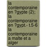 La Contemporaine En ?Gypte (2); La Contemporaine En ?Gypt.- T.5-6 La Contemporaine A Malte Et A Alger door Ida Saint-Elme