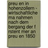 Preu En In Hohenzollern - Wirtschaftliche Ma Nahmen Nach Dem Bergang Der F Rstent Mer An Preu En 1850 door Simon Gonser