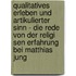 Qualitatives Erleben Und Artikulierter Sinn - Die Rede Von Der Religi Sen Erfahrung Bei Matthias Jung