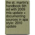 The St. Martin's Handbook 6th Ed With 2009 Mla Update + Documenting Sources in Apa Style: 2010 Update