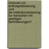 Chancen Zur Enthospitalisierung Und De-Institutionalisierung Fur Menschen Mit Geistigen Behinderungen? door Brigitte McManama