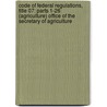 Code of Federal Regulations, Title 07: Parts 1-26 (Agriculture) Office of the Secretary of Agriculture door Agriculture Department