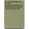 Die Aktuelle Diskussion Um Das Npd-Parteienverbot Aus Politikwissenschaftlicher Und Juristischer Sicht door Frank F. Maier