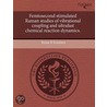 Femtosecond Stimulated Raman Studies Of Vibrational Coupling And Ultrafast Chemical Reaction Dynamics. door Renee R. Frontiera