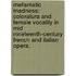 Melismatic Madness: Coloratura And Female Vocality In Mid Nineteenth-Century French And Italian Opera.