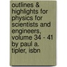 Outlines & Highlights For Physics For Scientists And Engineers, Volume 34 - 41 By Paul A. Tipler, Isbn door Cram101 Textbook Reviews