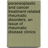Paraneoplastic And Cancer Treatment-Related Rheumatic Disorders, An Issue Of Rheumatic Disease Clinics by Charles Thomas
