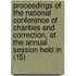 Proceedings Of The National Conference Of Charities And Correction, At The Annual Session Held In (15)