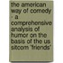 The American Way Of Comedy - A Comprehensive Analysis Of Humor On The Basis Of The Us Sitcom 'Friends'