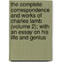 The Complete Correspondence And Works Of Charles Lamb (Volume 2); With An Essay On His Life And Genius