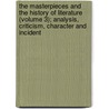 The Masterpieces And The History Of Literature (Volume 3); Analysis, Criticism, Character And Incident door Julian Hawthorne