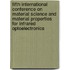 Fifth International Conference On Material Science And Material Properties For Infrared Optoelectronics