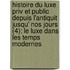 Histoire Du Luxe Priv Et Public Depuis L'Antiquit Jusqu' Nos Jours (4); Le Luxe Dans Les Temps Modernes