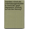 Inwiefern Nimmt Die Unterhaltungsindustrie W Hrend Der 'Great Depression' Einfluss Auf Die Bev Lkerung? door Maxi Kramer