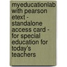 Myeducationlab With Pearson Etext - Standalone Access Card - For Special Education For Today's Teachers by Michael S. Rosenberg
