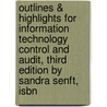 Outlines & Highlights For Information Technology Control And Audit, Third Edition By Sandra Senft, Isbn door Sandra Senft