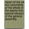 Report Of The Ad Hoc Committee Of The Whole Of The Twenty-First Special Session Of The General Assembly door United Nations