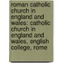 Roman Catholic Church In England And Wales: Catholic Church In England And Wales, English College, Rome