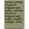 Roman Catholic Church In England And Wales: Catholic Church In England And Wales, English College, Rome by Source Wikipedia