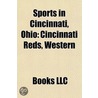 Sports In Cincinnati, Ohio: Cincinnati Reds, Cincinnati Cyclones, Florence Freedom, Cincinnati Bearcats door Source Wikipedia