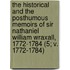 The Historical And The Posthumous Memoirs Of Sir Nathaniel William Wraxall, 1772-1784 (5; V. 1772-1784)
