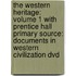 The Western Heritage: Volume 1 With Prentice Hall Primary Source: Documents In Western Civilization Dvd
