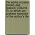 The Works Of Peter Pindar, Esq. [Pseud.] (Volume 3); To Which Are Prefixed Memoirs Of The Author's Life