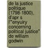 de La Justice Politique (1798-1800), D'Apr S L'"Enyuiry Concerning Political Justice" de William Godwin