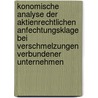konomische Analyse der aktienrechtlichen Anfechtungsklage bei Verschmelzungen verbundener Unternehmen door Helfried Labrenz