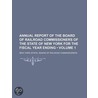 Annual Report Of The Board Of Railroad Commissioners Of The State Of New York For The Fiscal Year Ending door New York Board of Commissioners