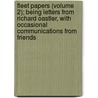 Fleet Papers (Volume 2); Being Letters From Richard Oastler, With Occasional Communications From Friends door Richard Oastler
