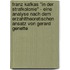 Franz Kafkas "In Der Strafkolonie" - Eine Analyse Nach Dem Erzahltheoretischen Ansatz Von Gerard Genette