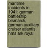Maritime Incidents In 1941: German Battleship Bismarck, German Auxiliary Cruiser Atlantis, Hms Ark Royal by Source Wikipedia