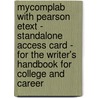 Mycomplab With Pearson Etext - Standalone Access Card - For The Writer's Handbook For College And Career door Robert A. Schwegler