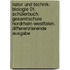 Natur und Technik: Biologie 01. Schülerbuch. Gesamtschule Nordrhein-Westfalen. Differenzierende Ausgabe