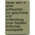 Neuer Wein In Alten Schlauchen - Zur Geschichte Und Entwicklung Einer Flexiblen Britischen Sozialpolitik