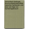 Semantisch Bedingte Kommunikationskonflikte Zwischen Fachleuten Und Laien Als Folge Von Fachwortgebrauch door Sven Soltau