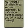 Sï¿½Mtliche Schriften. Hrsg. Von Karl Lachmann. 3., Auf's Neue Durchgesehene Und Verm. Aufl., Besorgt door Karl Lachmann