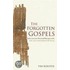 The Forgotten Gospels: Life And Teachings Of Jesus Supplementary To The New Testament: A New Translation