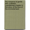 The Romance Of Gentle Will; A Hitherto Unpublished Chapter In The Story Of The Love Of The Immortal Bard door Clyde C. Westover