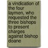 A Vindication Of The Four Laymen, Who Requested The Three Bishops To Present Charges Against Bishop Doane