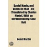 Daniel Manin, And Venice In 1848 - 49; (Translated By Charles Martel.) With An Introduction By Isaac Butt by Henri Martin