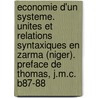 Economie D'Un Systeme. Unites Et Relations Syntaxiques En Zarma (Niger). Preface de Thomas, J.M.C. B87-88 door Tersis-Surugue an