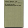 Investor Relations - Das Spezialgebiet Investor Relations Als Teildisziplin Der Unternehmenskommunikation door André Hoffmann