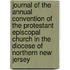 Journal Of The Annual Convention Of The Protestant Episcopal Church In The Diocese Of Northern New Jersey