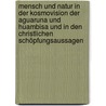 Mensch und Natur in der Kosmovision der Aguaruna und Huambisa und in den christlichen Schöpfungsaussagen by Birgit Weiler