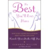 The Best You'Ll Ever Have: What Every Woman Should Know About Getting And Giving Knock-Your-Socks-Off Sex door Valerie Frankel