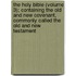 The Holy Bible (Volume 3); Containing The Old And New Covenant, Commonly Called The Old And New Testament