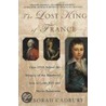 The Lost King Of France: How Dna Solved The Mystery Of The Murdered Son Of Louis Xvi And Marie Antoinette door Deborah Cadbury