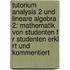 Tutorium Analysis 2 Und Lineare Algebra 2: Mathematik Von Studenten F R Studenten Erkl Rt Und Kommentiert